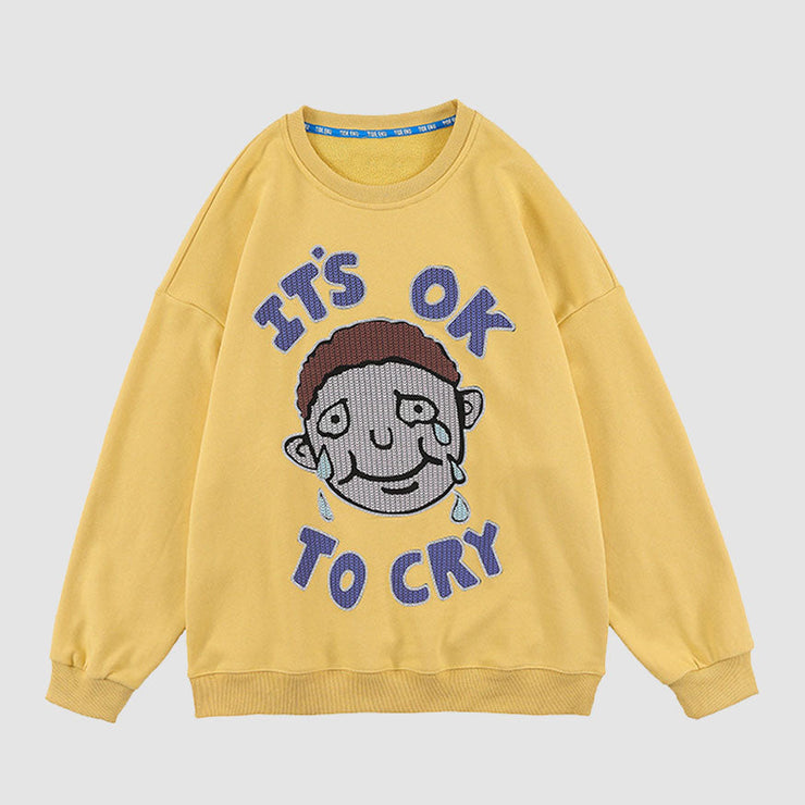 It's OK To Cry Cartoon Sweatshirt