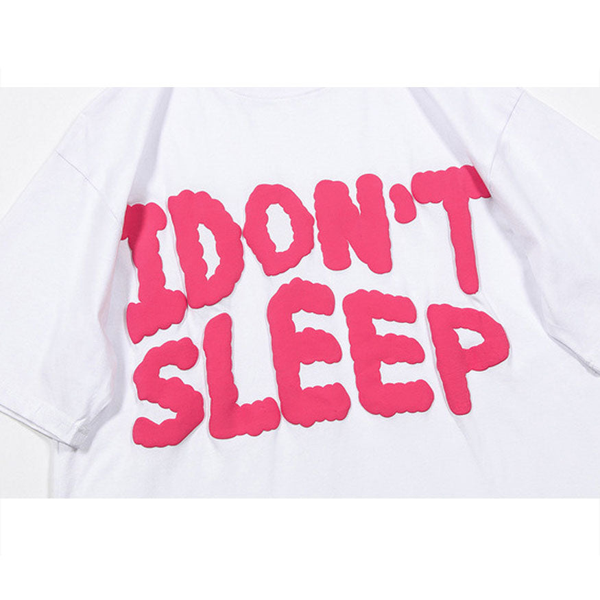 'I Don't Sleep' Letters Print T-Shirt